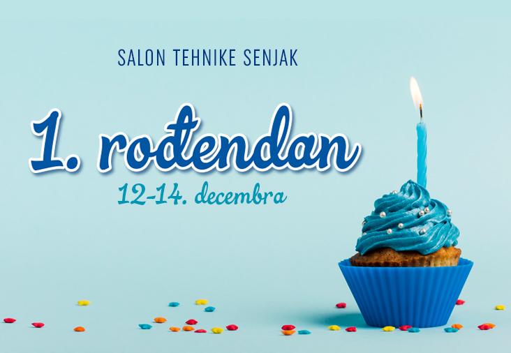 1. rođendan Salona tehnike - svi ste pozvani